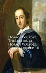 The Letters of Horace Walpole, Earl of Orford III - Horace Walpole - 9783736412538