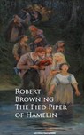 The Pied Piper of Hamelin - Robert Browning - 9783736412767