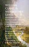 History of the Expedition under the Command of Cape Pacific Ocean - William Clark ; Meriwether Lewis - 9783736413771