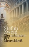 Sternstunden der Menschheit - Stefan Zweig ; André Hoffmann - 9783736428669