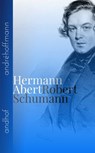 Robert Schumann - Hermann Abert - 9783736428737