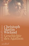 Geschichte des Agathon - Christoph Martin Wieland - 9783736429642
