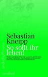 So sollt ihr leben! - Sebastian Kneipp - 9783736429666