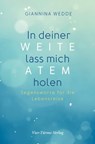 In deiner Weite lass mich Atem holen - Giannina Wedde - 9783736501492