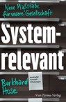 Systemrelevant - Burkhard Hose - 9783736503786