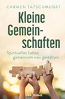 Kleine Gemeinschaften - Carmen Tatschmurat - 9783736505520
