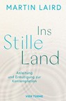 Ins Stille Land - Martin Laird - 9783736507227