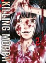 Killing Morph, 2 - Masaya Hokazono - 9783736744585