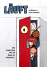 Läuft - Eine Graphic Novel über alle Regeln der Freundschaft - Lily Williams ; Karen Schneemann - 9783736791732