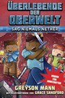 Überlebende der Oberwelt: Sag niemals Nether - Greyson Mann - 9783736799899