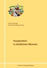 Kooperation in ländlichen Räumen - Doris Schmied ; Wüstenrot Stiftung - 9783736992436
