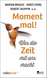Moment mal! - Radioeins ; Dorothee Hackenberg ; Robert Skuppin - 9783737100212
