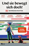 Und sie bewegt sich doch! - Horst Evers ; Cordula Stratmann ; Dietmar Wischmeyer - 9783737101721