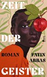 Zeit der Geister - Fatin Abbas - 9783737101936