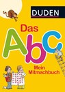 Das Abc. Mein Mitmachbuch - Ulrike Holzwarth-Raether ; Ute Müller-Wolfangel - 9783737332392