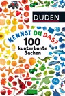 Kennst du das? 100 kunterbunte Sachen -  - 9783737333160