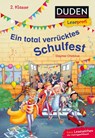 Duden Leseprofi - Ein total verrücktes Schulfest, 2. Klasse - Dagmar Chidolue - 9783737334600