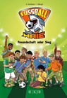 Fußball-Haie 10 - Freundschaft oder Sieg - Andreas Schlüter ; Irene Margil - 9783737340847