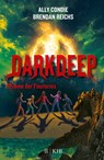 Darkdeep - Stimme der Finsternis - Ally Condie ; Brendan Reichs - 9783737341813