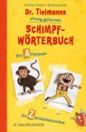 Dr. Tielmanns streng geheimes Schimpfwörterbuch - Christian Tielmann - 9783737354592