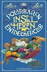 Der Polarbären-Entdeckerclub 2 - Insel der Hexen - Alex Bell - 9783737354974