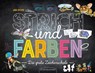 Strich und Farben - Die große Zeichenschule -  - 9783737355032