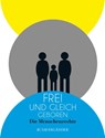 Frei und gleich geboren - Jean-Marc Fiess - 9783737355438