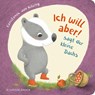"Ich will aber!", sagt der kleine Dachs (Trotz-Buch) - Constanze Von Kitzing - 9783737358569