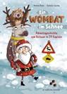 Ein Wombat im Schnee. Adventsgeschichte zum Vorlesen in 24 Kapiteln - Hiltrud Baier - 9783737358637