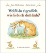 Weißt du eigentlich, wie lieb ich dich hab? - Sam McBratney ; Anita Jeram - 9783737360050