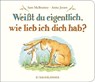 Weißt du eigentlich, wie lieb ich dich hab? - Sam McBratney ; Anita Jeram - 9783737361477