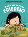 Wann ist endlich Frieden? - Elisabeth Raffauf - 9783737372138
