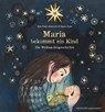 Maria bekommt ein Kind - Kim Fupz Aakeson - 9783737373555