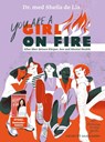 You are a Girl on Fire - Sheila de Liz - 9783737373784