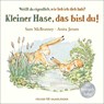 Weißt du eigentlich, wie lieb ich dich hab? Kleiner Hase, das bist du! - Sam McBratney - 9783737373814