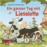 Ein ganzer Tag mit Lieselotte - Alexander Steffensmeier - 9783737373906