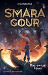Smaragour - Das ewige Feuer - Anja Habschick - 9783737375528