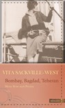 Bombay, Bagdad, Teheran - Vita Sackville-West - 9783737400329