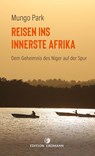 Reisen ins innerste Afrika - Mungo Park - 9783737400664