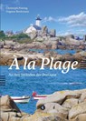 À la Plage - Dagmar Beckmann ; Christoph Potting - 9783737407793
