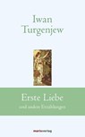Erste Liebe - Iwan Sergejewitsch Turgenjew - 9783737410045