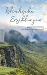 Isländische Erzählungen - Eva-Maria Klumpp - 9783737410830