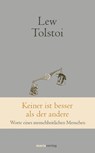Keiner ist besser als der andere - Lew Tolstoi - 9783737411080