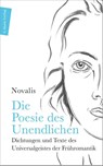 Die Poesie des Unendlichen - Novalis - 9783737411851