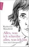 Alles, was ich schreibe - alles, was ich bin - Mansfield Katherine - 9783737412018