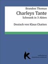 CHARLEYS TANTE - Brandon Thomas - 9783737500579