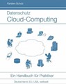 Datenschutz Cloud-Computing - Karsten Schulz - 9783737546218