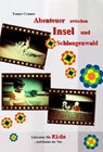 Abenteuer zwischen Insel und Schlangenwald - Tomas Cramer - 9783737551847