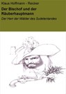 Der Bischof und der Räuberhauptmann - Klaus Hoffmann - Reicker - 9783738000221