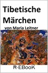 Tibetische Märchen - Maria Leitner - 9783738002089